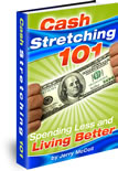 Cash Stretching 101